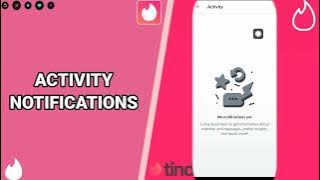 How To Find Activity Notifications On Tinder App
