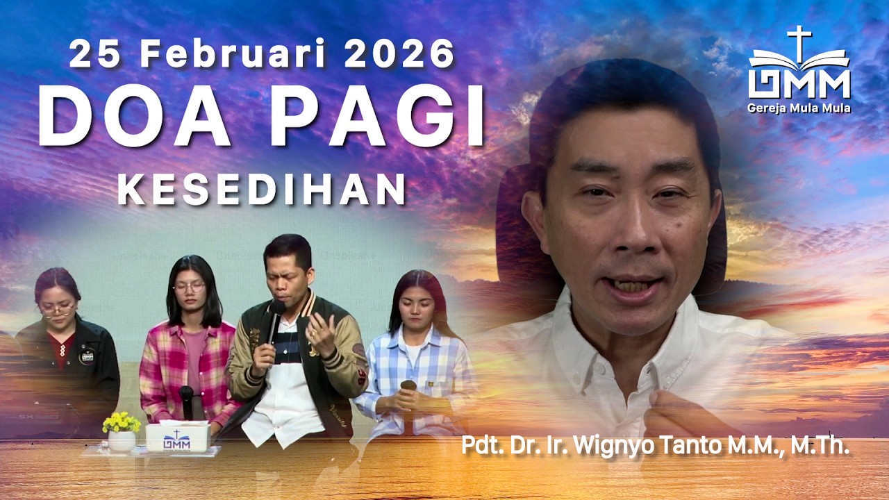 DOA PAGI | Kesedihan - 25 Februari 2026 | Ps. Wignyo Tanto