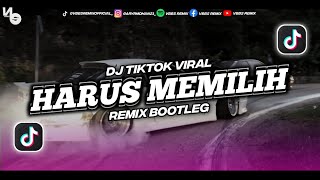 DJ BILAKU HARUS MEMILIH FULLBASS REMIX BOOTLEG X BAJIDOR STYLE || DJ TIKTOK VIRAL