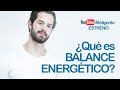 CALORÍAS Y BALANCE ENERGÉTICO ¡¡¡NUEVO VIDEO!!! Fiteligente