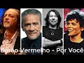 Leoni, Jorge Ben Jor, Gal Costa, Barão Vermelho, Djavan, Cassia Eller, Lenine,  Zé Ramalho, Alceu V.