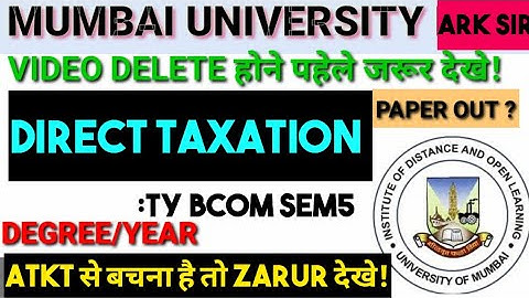 #PAPER_OUT? Oct 2024 DIRECT TAXATION TYbcom sem5 paper  Important QUESTIONS& syllabus Abdul sir