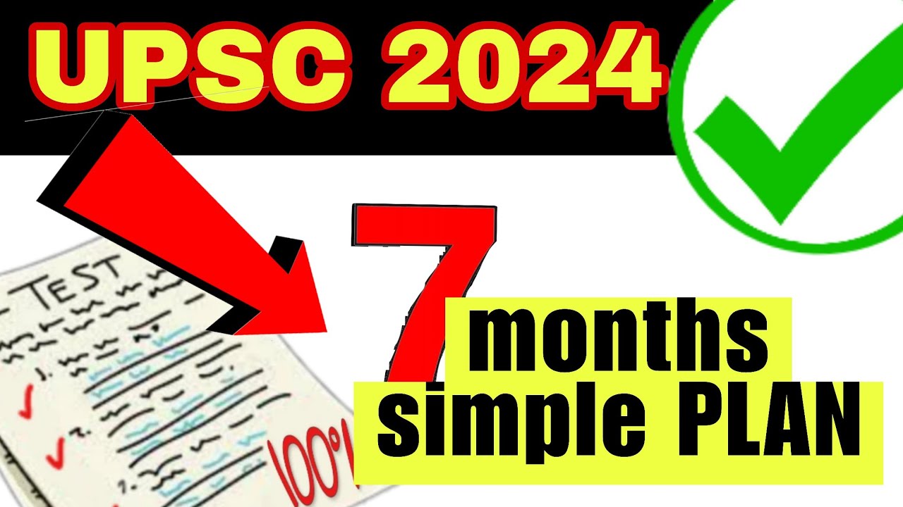 UPSC 2024 STRATEGY || last 7 months strategy || IAS PCS ASPIRANTS - YouTube