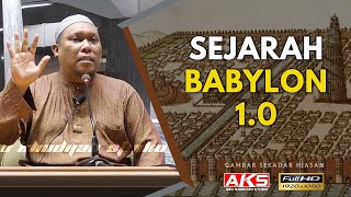 24 | Sejarah Babylon | Ustaz Auni Mohamed | April 2016