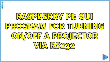 Raspberry Pi: GUI program for turning on/off a projector via RS232 (2 Solutions!!)