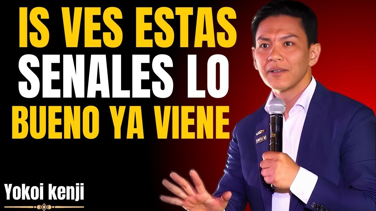 SI VES ESTAS 5 SEÑALES, el UNIVERSO está A PUNTO DE CAMBIAR TU VIDA | Yokoi Kenji