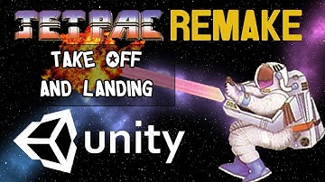Jetpack Retro Remake in Unity Part 7 - Take Off and Landing the Rocket