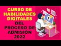 Soy Docente: CURSO DE HABILIDADES DIGITALES DEL PROCESO DE ADMISIÓN 2022