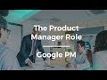 What Are the Basics of a Product Manager Role by Google PM