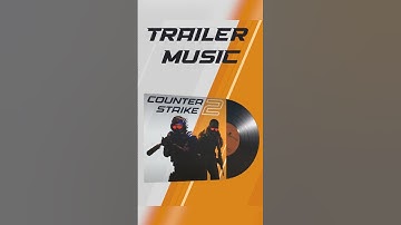 Counter-Strike 2 OST: Trailer Music #shorts #cs2
