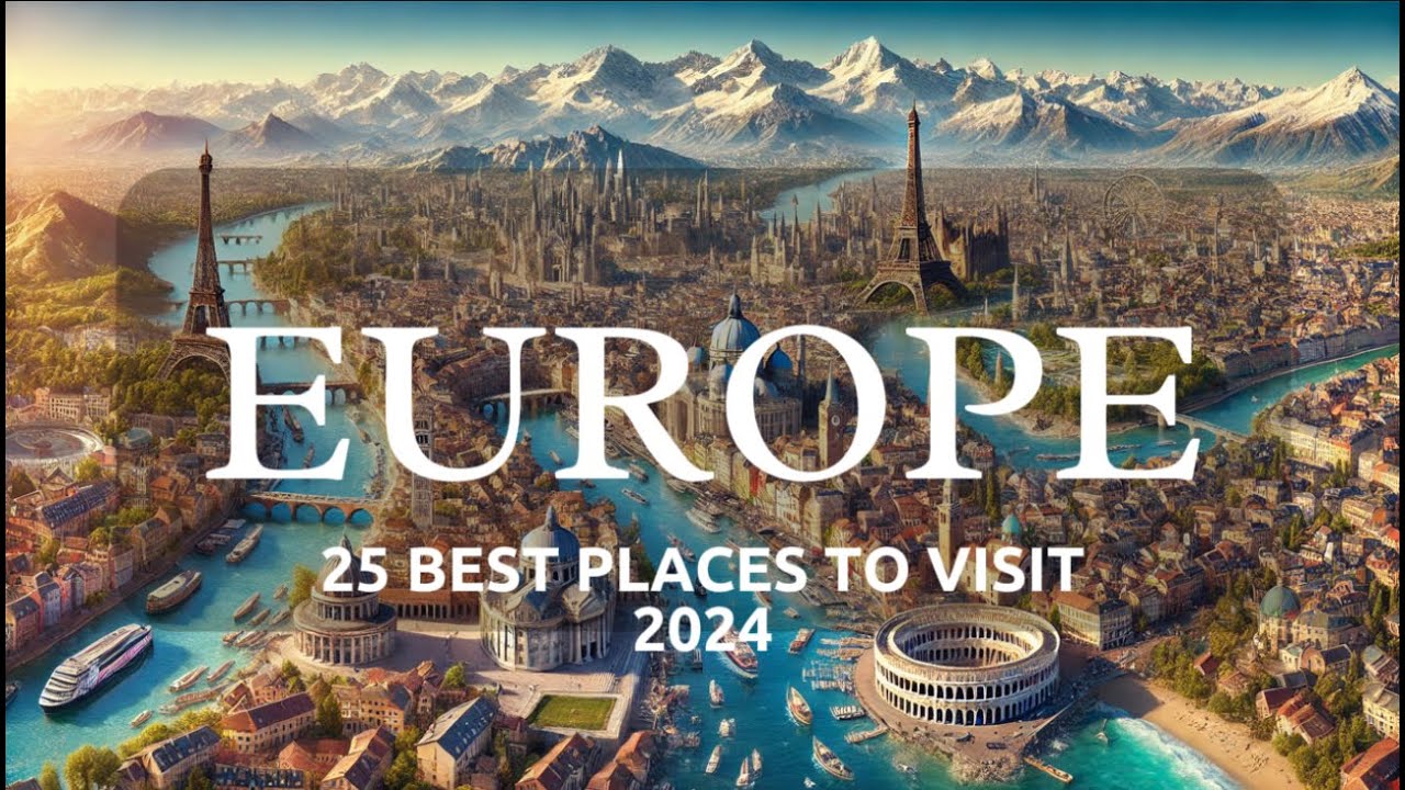 25 Best Places to Visit in Europe | Travel Europe | Europe Travel Guide ...