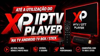 passo a passo até a utilização do XP IPTV PLAYER na tv android tv box stick