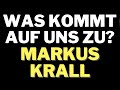 🔥 MARKUS KRALL: HORRORKRISE WIRD ALLES ÜBERSTEIGEN! 👉 DIE WIRTSCHAFTSKRISE WIRD UNKONTROLLIERBAR!