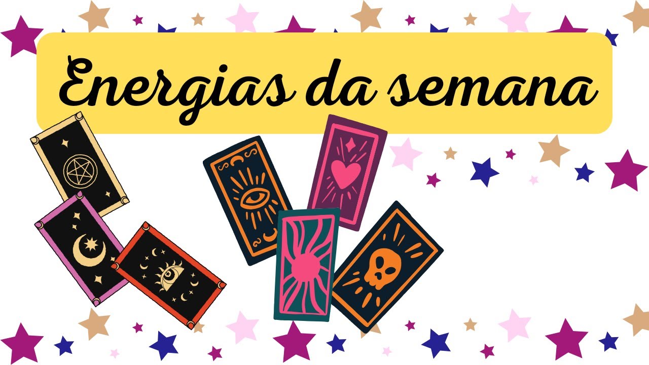 ENERGIAS DA SEMANA 🙌 RECEBA UMA MENSAGEM DO TAROT⭐️🔮 - YouTube