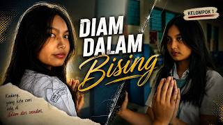 DIAM DALAM BISING - FILM PENDEK