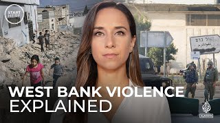 What’s happening in the West Bank? | Start Here