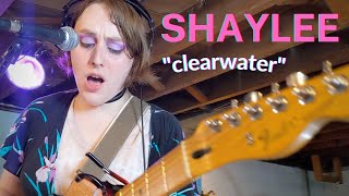 Shaylee - Clearwater (Live Performance Video)