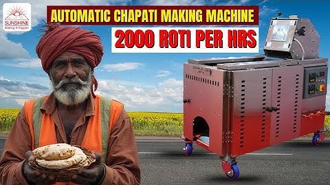 Fully Automatic Chapati Making Machine | Chapati Making Machine | Roti Maker | Sunshine Industries