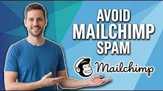 How To Avoid Mailchimp Going To Spam (Easy Deliverability Guide)