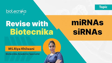 miRNA & siRNA - Revise Important CSIR NET Topics With Biotecnika