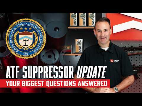 ATF Suppressor Update: Your Biggest Questions Answered