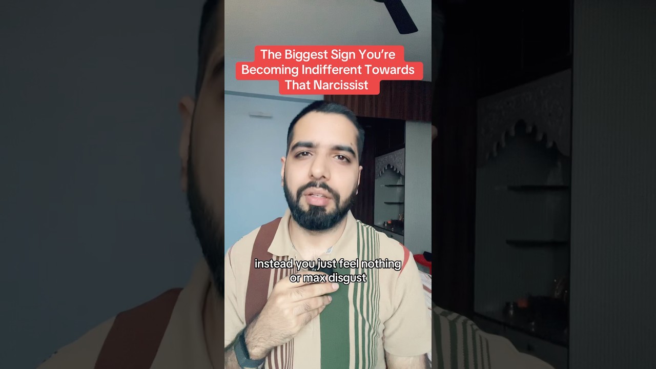 The Biggest Sign You'reBecoming Indifferent Towards That Narcissist