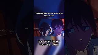 Chainsaw Man Vs The Bomb Devil was INSANE