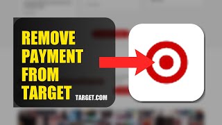 How To Remove Payment Method From Target 2025 (2026)