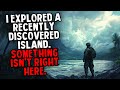 I Explored a Recently Discovered Island. Something Isn't Right Here.