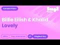 🎤 Lovely Piano Karaoke Instrumental Billie Eilish & Khalid
