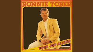 Video thumbnail of "Ronnie Tober - Ik Ben Zo Eenzaam Zonder Jou"