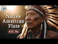 Native American Flute, 432 Hz, Remove All Negative Energy, Shamanic Drums, Astral Projection