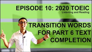 New TOEIC 2020 TRANSITION WORDS FOR PART 6 TEXT COMPLETION (EP 10)
