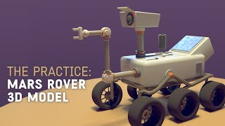 Model a 3d Mars Rover in Cinema 4d // The Practice 238