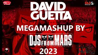 Djs From Mars - David Guetta MegaMashup 2023