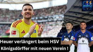 Hsv News! Heuer verlängert beim Hsv Köningsdörffer mit Wechsel zu Mainz 05