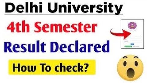 Delhi University Fourth Semester result declared | DU 4th Semester result declare May June exam 2023