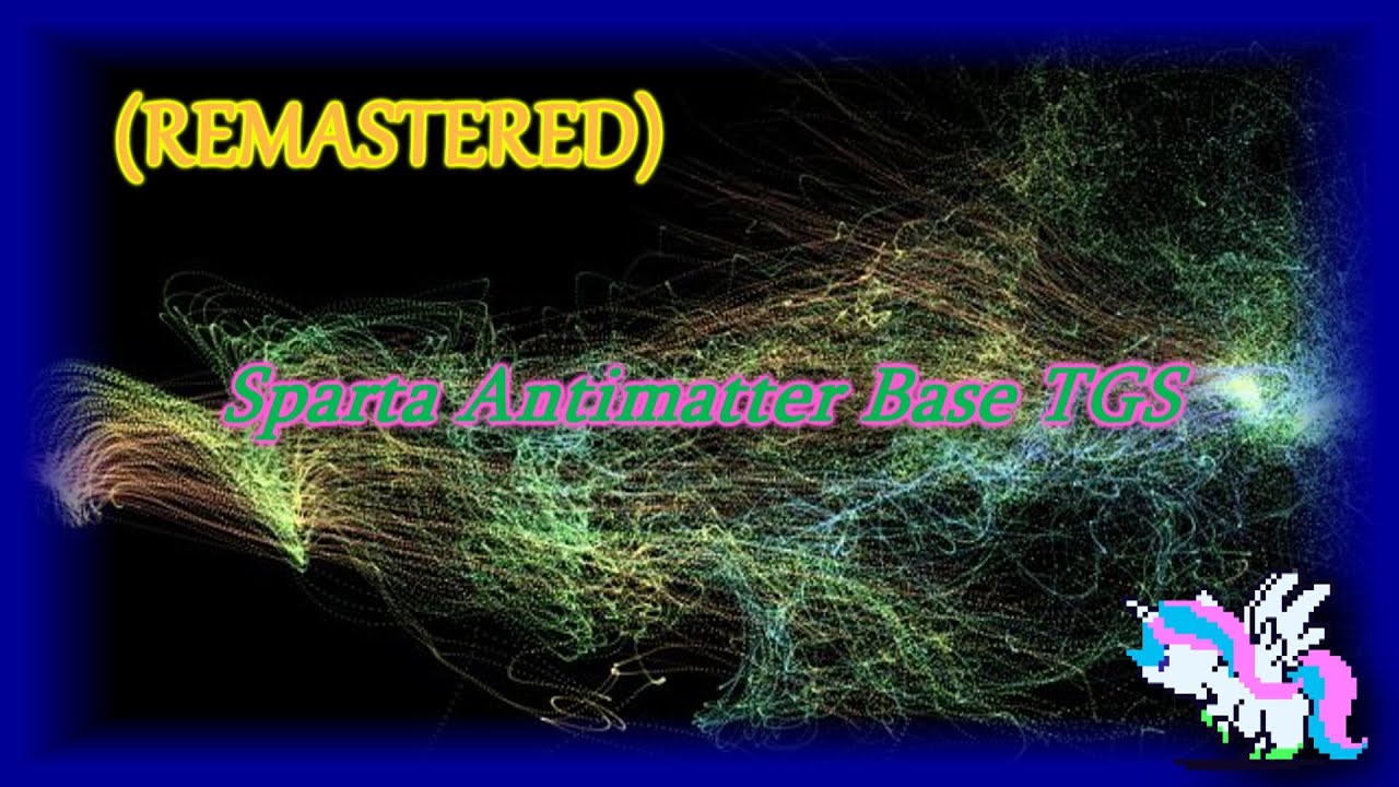 Sparta Antimatter Base TGS (REMASTERED)