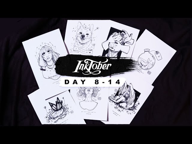 Inktober 2018 | Days 8 - 14