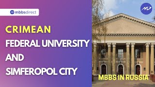 All about Crimean federal University & Simferopol city | MBBS | Contact: 9717172071, 9625296813