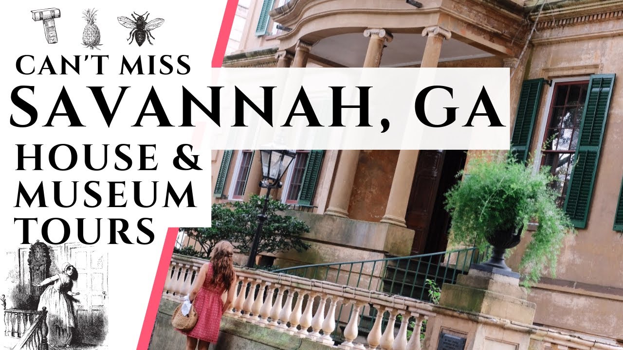 Can't-Miss House and Museum Tours in SAVANNAH, GA