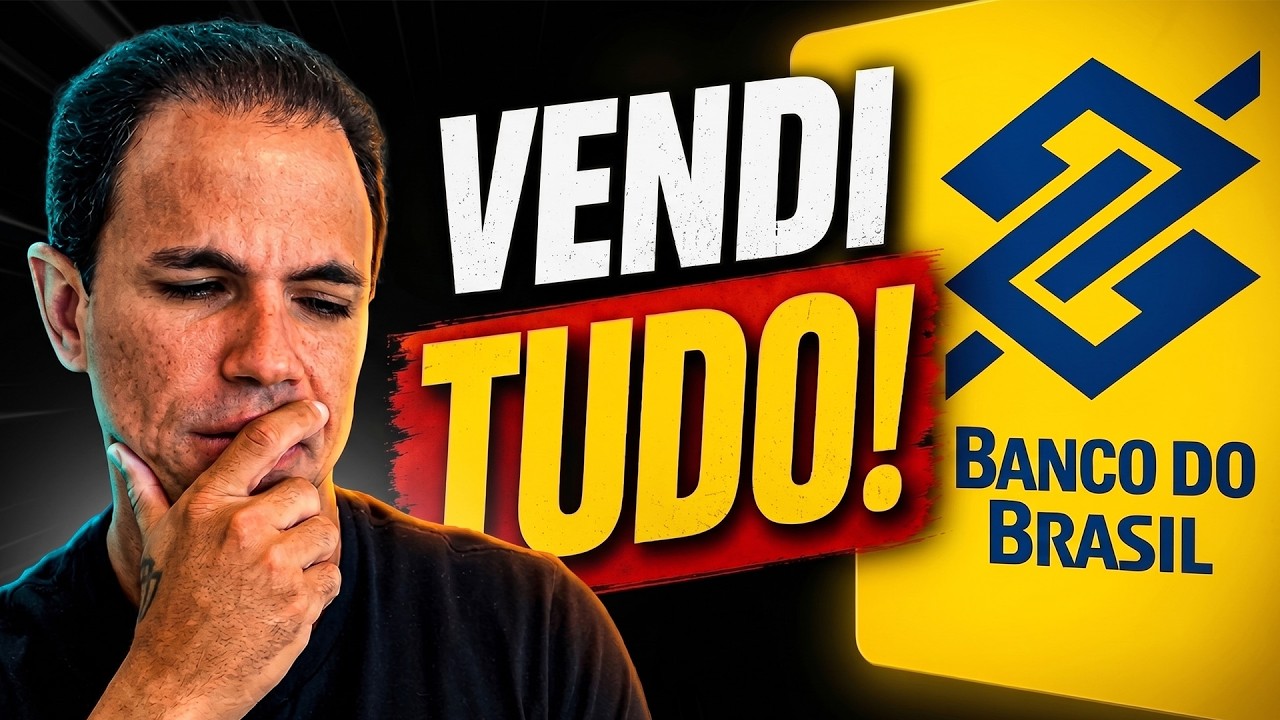 É O FIM! Após muitos anos, VENDI TODAS AS MINHAS AÇÕES DO BANCO DO BRASIL (BBAS3)