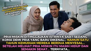 Pria Ini Ditolak Dan Ditinggal Oleh Istrinya Saat Koma, Setahun Kemudian Istrinya Menyesal