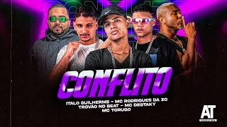 Conflito, Mc Rodrigues Da Zo , Italo Guilherme, Trovão No Beat , Mc Destaky , Mc Torugo