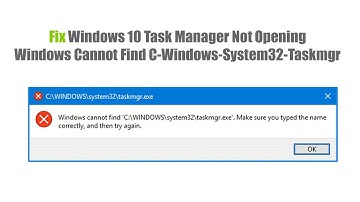 How to Fix Windows 10 Task Manager Not Opening Windows C-Windows-System32-Taskmgr