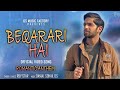 Beqarari hai official song  roy star  danial sohail  ds music factory  latest hit songs