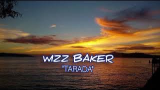 Lagu Galau Wizz Baker  'Tarada'  Music 2025