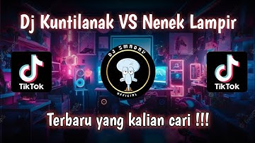 DJ KUNTILANAK VS NENEK LAMPIR | YANG LAGI NAIK DAUN | VIRAL TIK TOK 2023 | Terbaru yang kalian cari