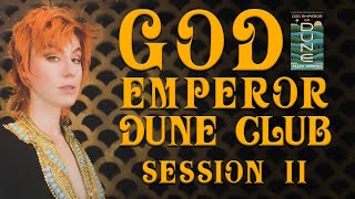 God Emperor Dune Club: Session II