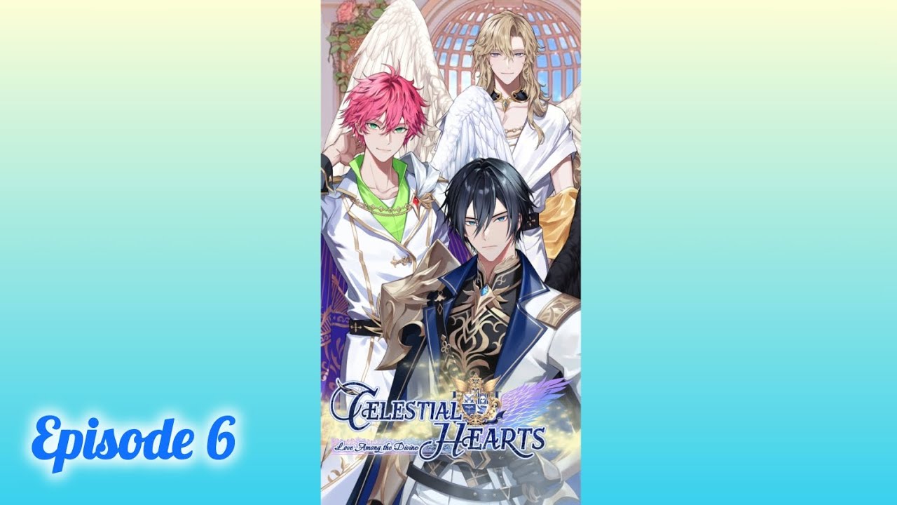 Celestial Hearts || Episode 6 - YouTube